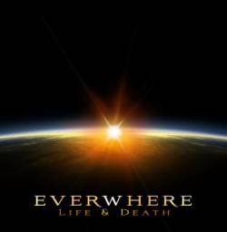 Everwhere : Life & Death